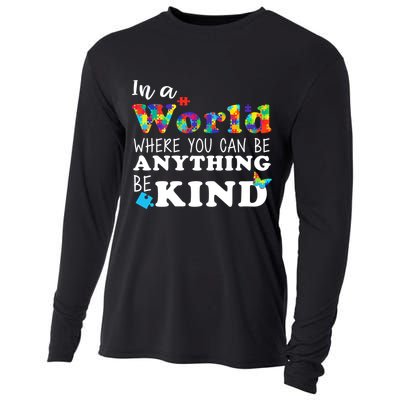 Autism In A World Where You Can Be Anything Be Kind Cooling Performance Long Sleeve Crew