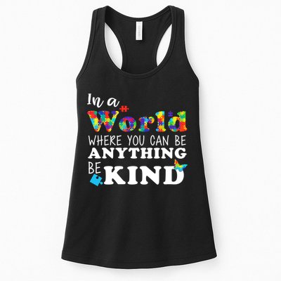 Autism In A World Where You Can Be Anything Be Kind Womens Tank Top