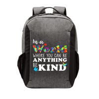 Autism In A World Where You Can Be Anything Be Kind Vector Backpack