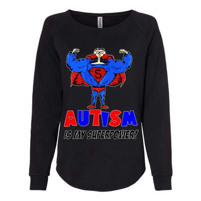 Autism Is My Super Power Womens California Wash Sweatshirt