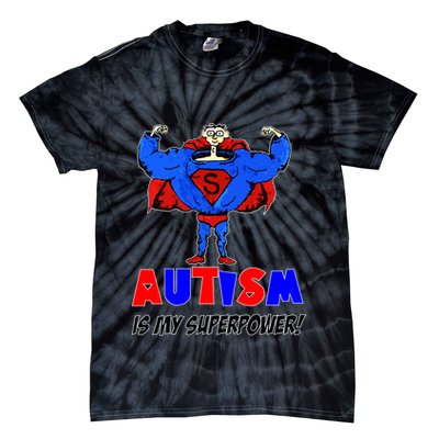 Autism Is My Super Power Tie-Dye T-Shirt