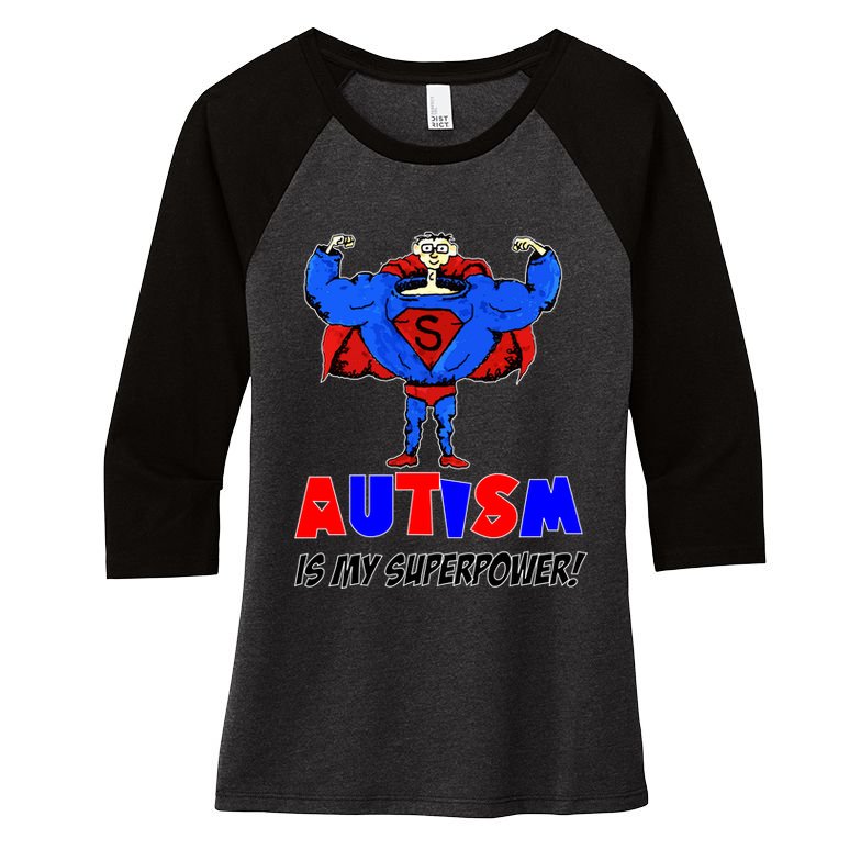 Autism Is My Super Power Women's Tri-Blend 3/4-Sleeve Raglan Shirt