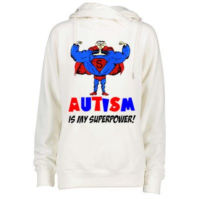 Autism Is My Super Power Womens Funnel Neck Pullover Hood