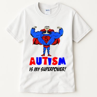 Autism Is My Super Power Tall T-Shirt