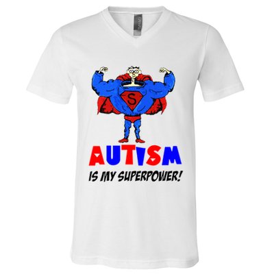 Autism Is My Super Power V-Neck T-Shirt