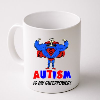 Autism Is My Super Power Mug