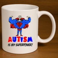 Autism Is My Super Power 11oz C Handle Ceramic Mug