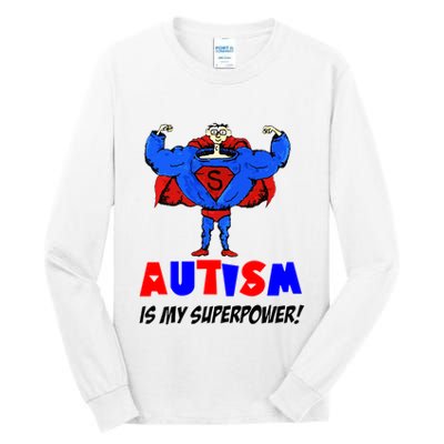 Autism Is My Super Power Tall Long Sleeve T-Shirt