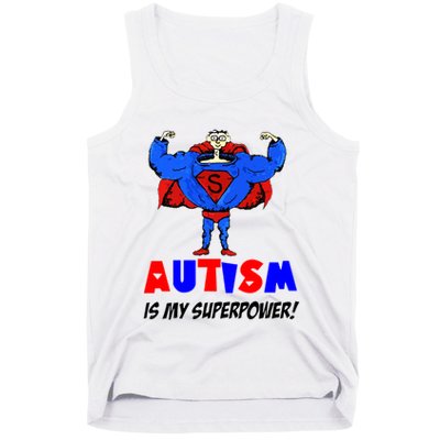 Autism Is My Super Power Tank Top