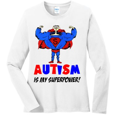 Autism Is My Super Power Ladies Long Sleeve Shirt