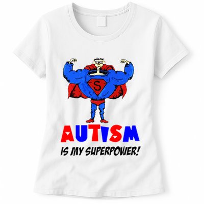 Autism Is My Super Power Womens T-Shirt