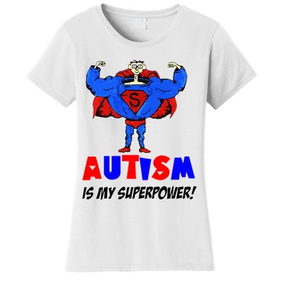 Autism Is My Super Power Women's T-Shirt