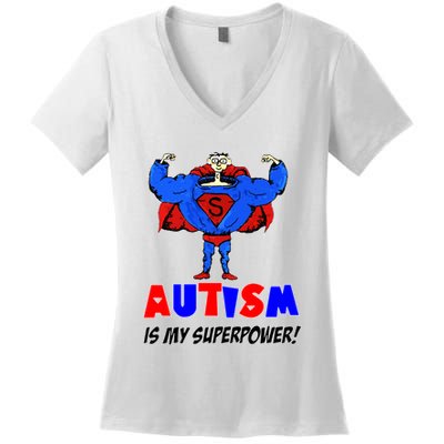 Autism Is My Super Power Women's V-Neck T-Shirt