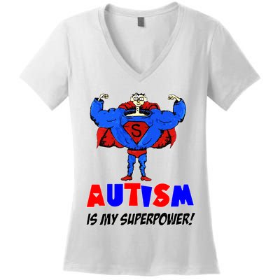 Autism Is My Super Power Women's V-Neck T-Shirt