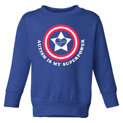 Autism Is My SuperPower Toddler Sweatshirt