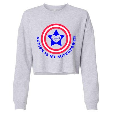 Autism Is My SuperPower Cropped Pullover Crew