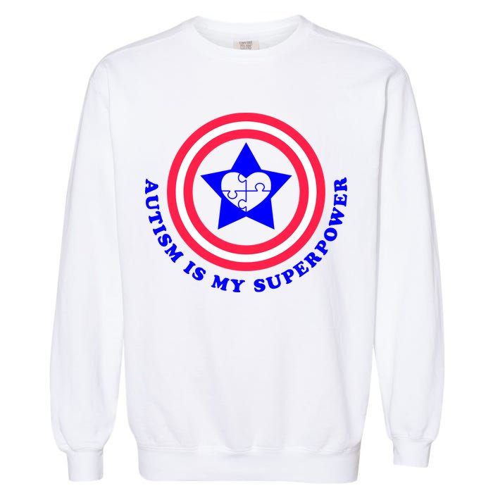Autism Is My SuperPower Garment-Dyed Sweatshirt