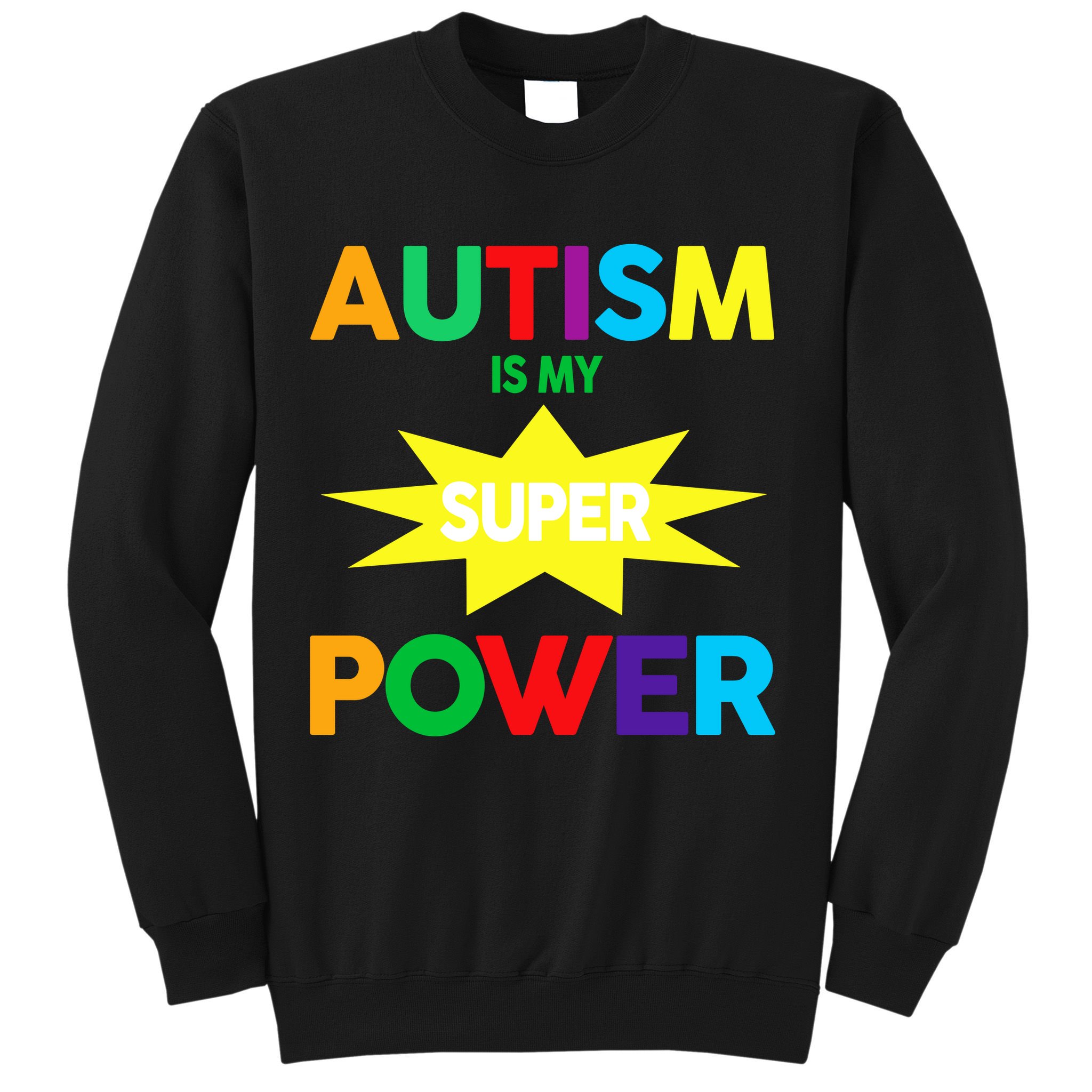 Autism Is My SuperPower Hero Sweatshirt