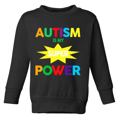 Autism Is My SuperPower Hero Toddler Sweatshirt