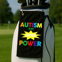 Autism Is My SuperPower Hero Golf Towel