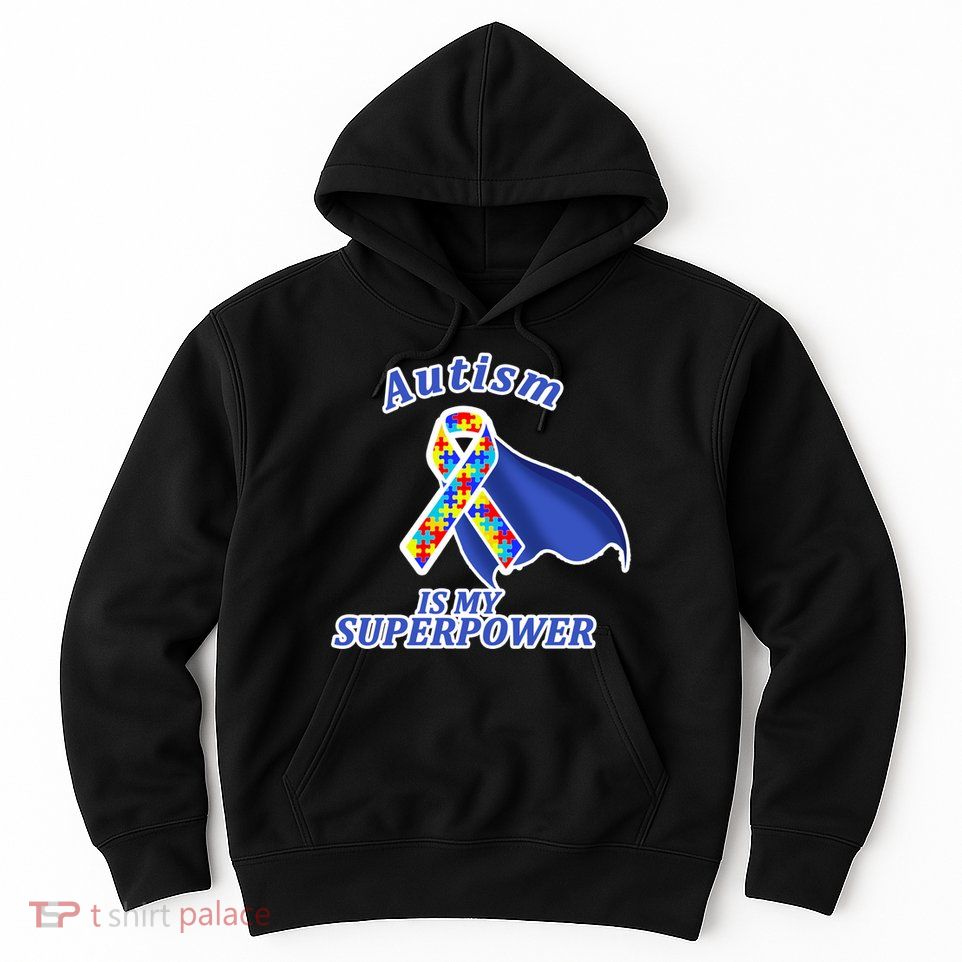 Autism Is My Superpower Super Hero Cape Hoodie