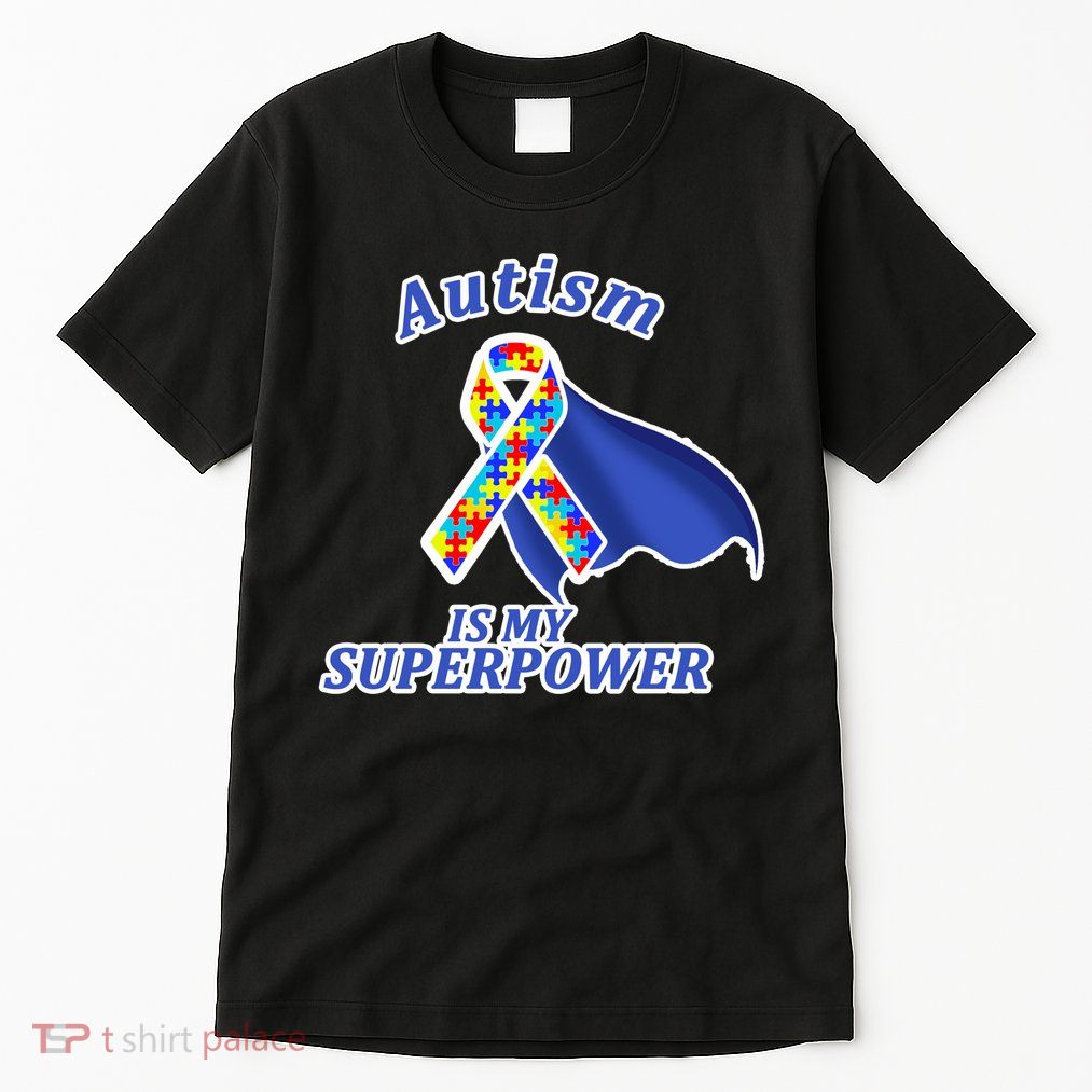 Autism Is My Superpower Super Hero Cape Tall T-Shirt