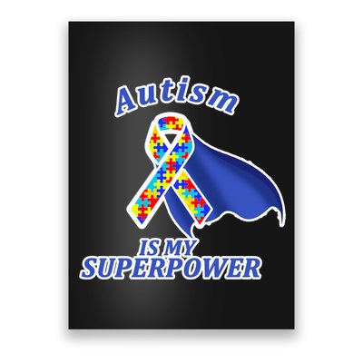 Autism Is My Superpower Super Hero Cape Poster