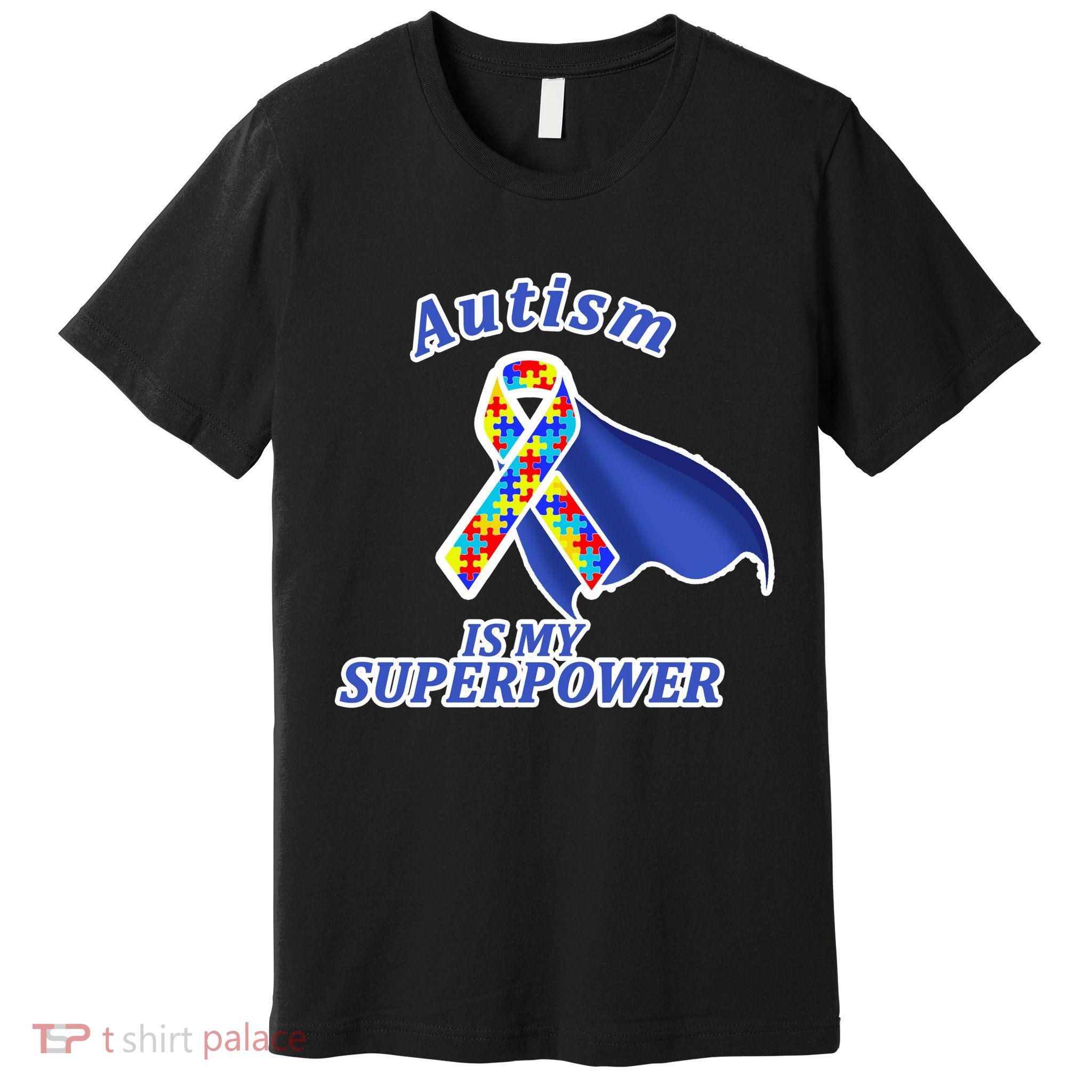 Autism Is My Superpower Super Hero Cape Premium T-Shirt