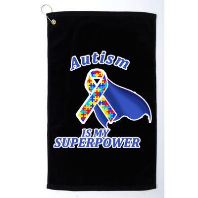 Autism Is My Superpower Super Hero Cape Platinum Collection Golf Towel