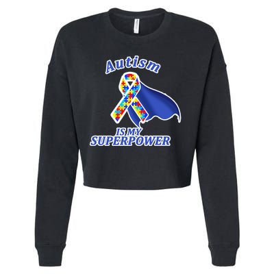 Autism Is My Superpower Super Hero Cape Cropped Pullover Crew