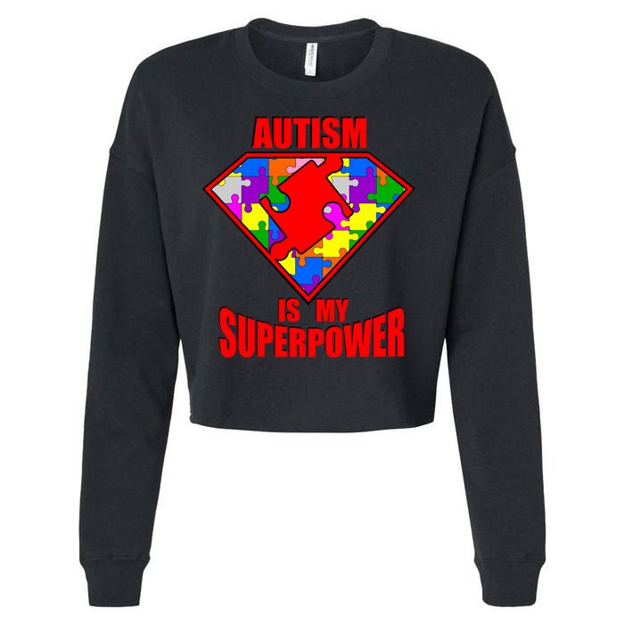 Autism Is My Superpower Superheo Cropped Pullover Crew