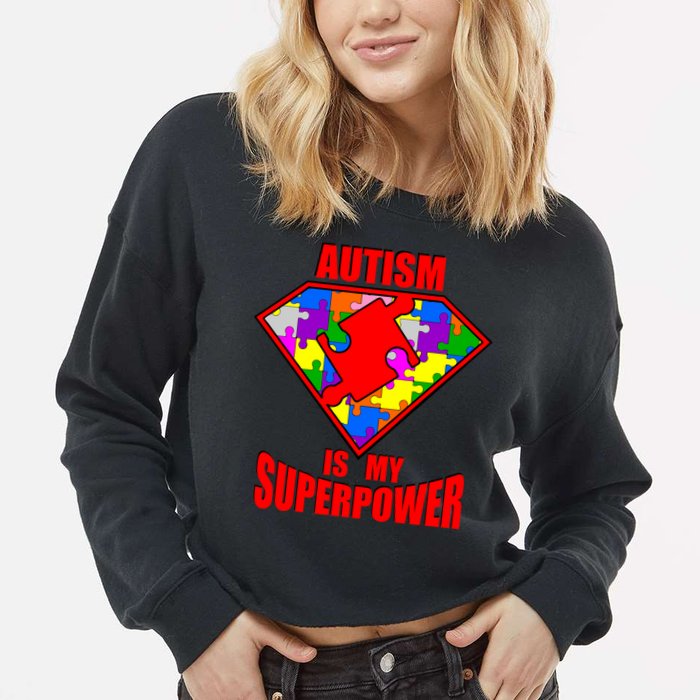 Autism Is My Superpower Superheo Cropped Pullover Crew
