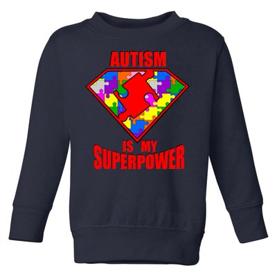 Autism Is My Superpower Superheo Toddler Sweatshirt