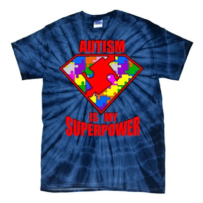 Autism Is My Superpower Superheo Tie-Dye T-Shirt