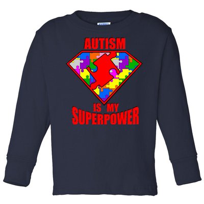 Autism Is My Superpower Superheo Toddler Long Sleeve Shirt