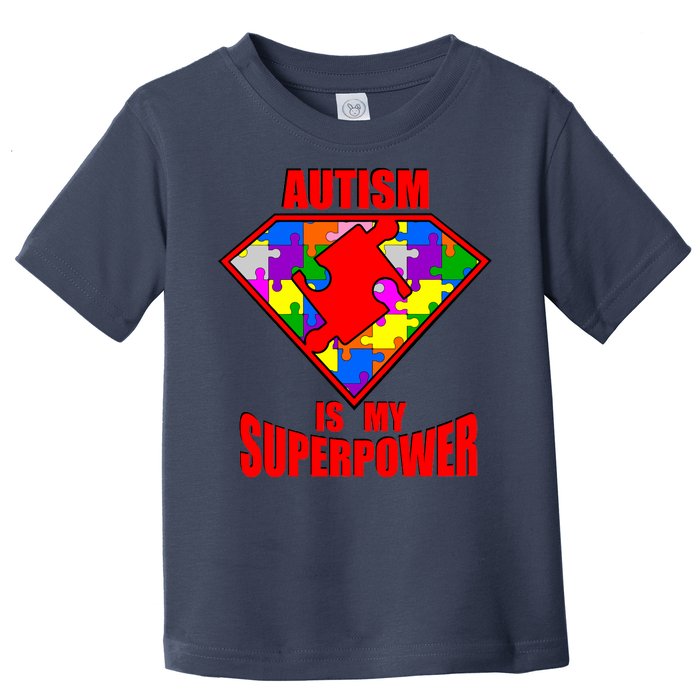 Autism Is My Superpower Superheo Toddler T-Shirt