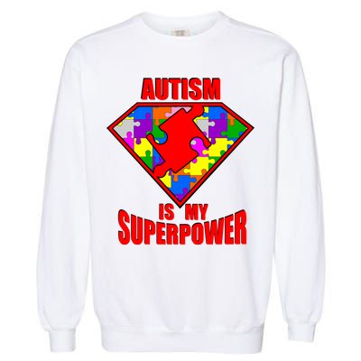 Autism Is My Superpower Superheo Garment-Dyed Sweatshirt