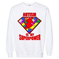 Autism Is My Superpower Superheo Garment-Dyed Sweatshirt