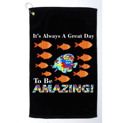 Autism It's Always A Great Day To Be Amazing Golf Towel