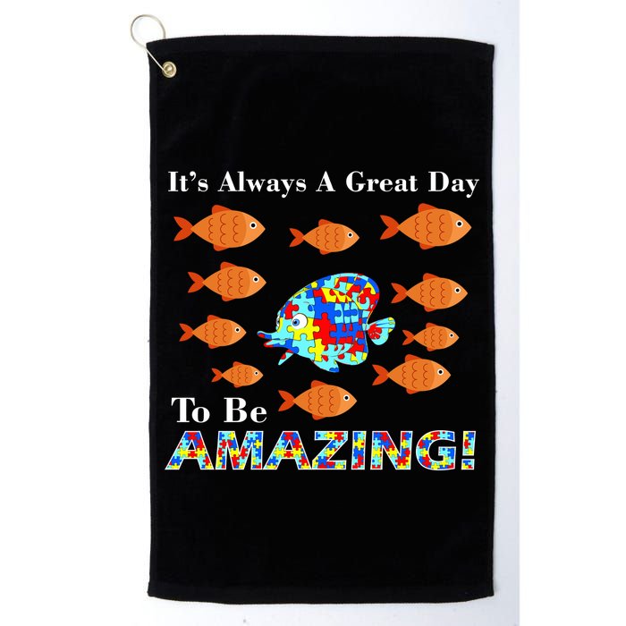 Autism It's Always A Great Day To Be Amazing Golf Towel