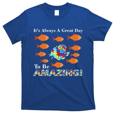 Autism It's Always A Great Day To Be Amazing T-Shirt