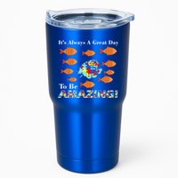 Autism It's Always A Great Day To Be Amazing Tumbler