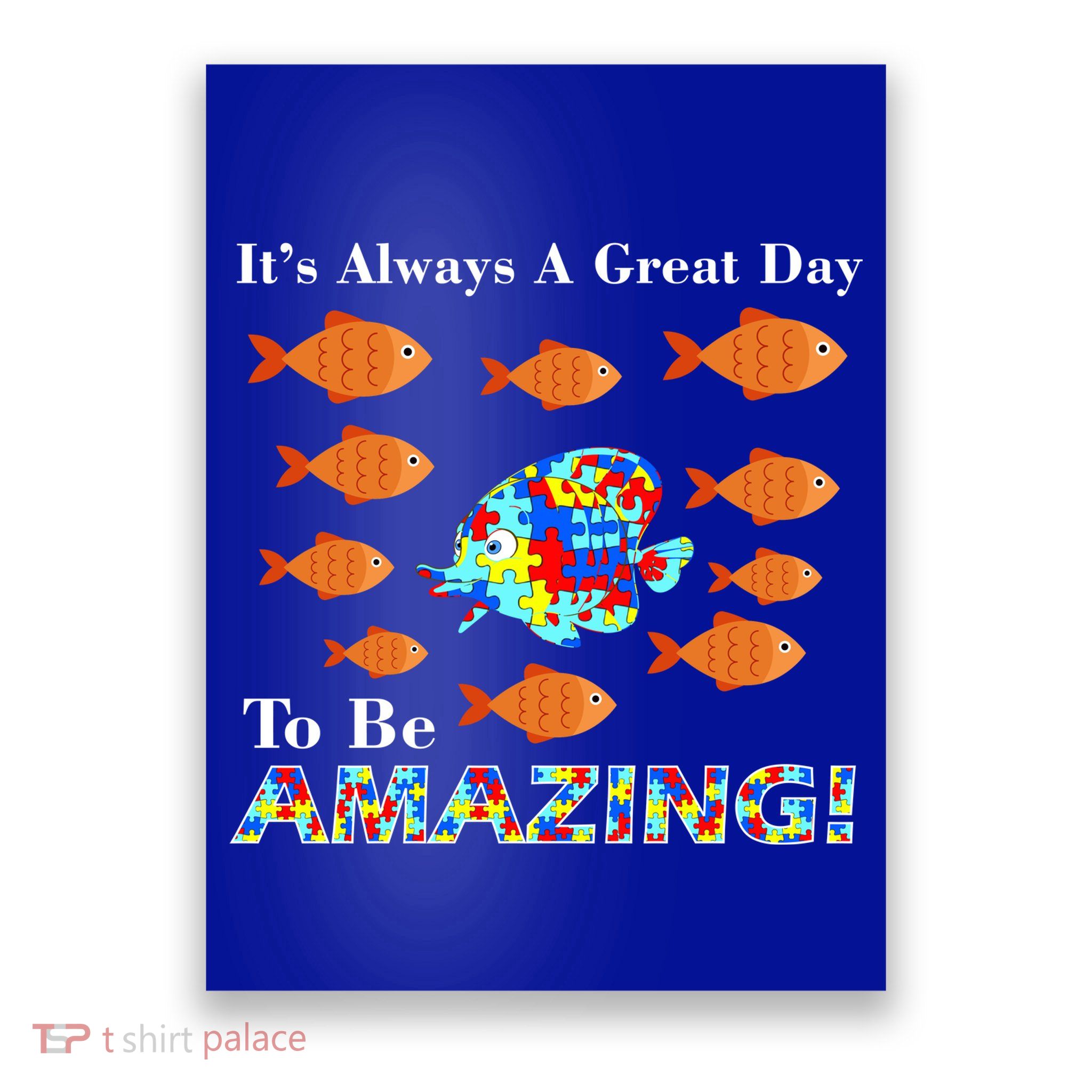 Autism It's Always A Great Day To Be Amazing Poster