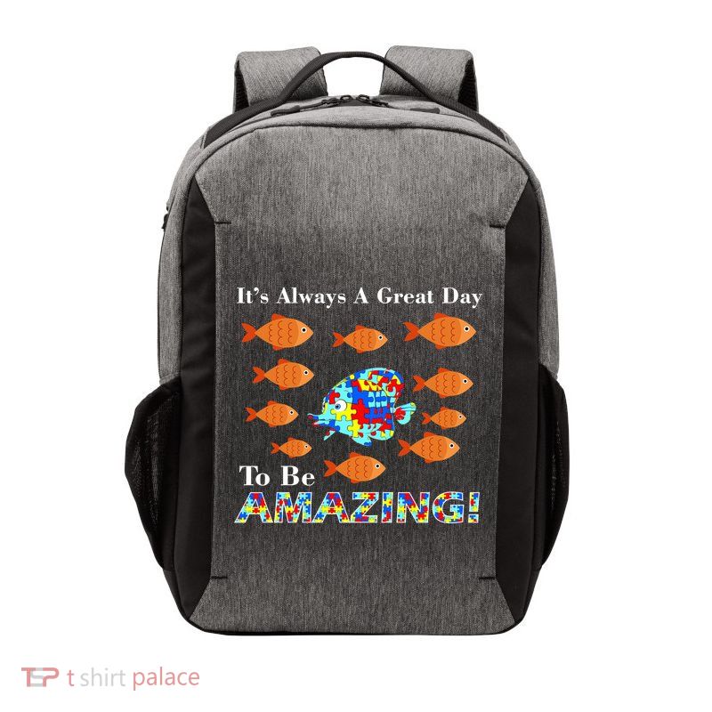 Autism It's Always A Great Day To Be Amazing Vector Backpack