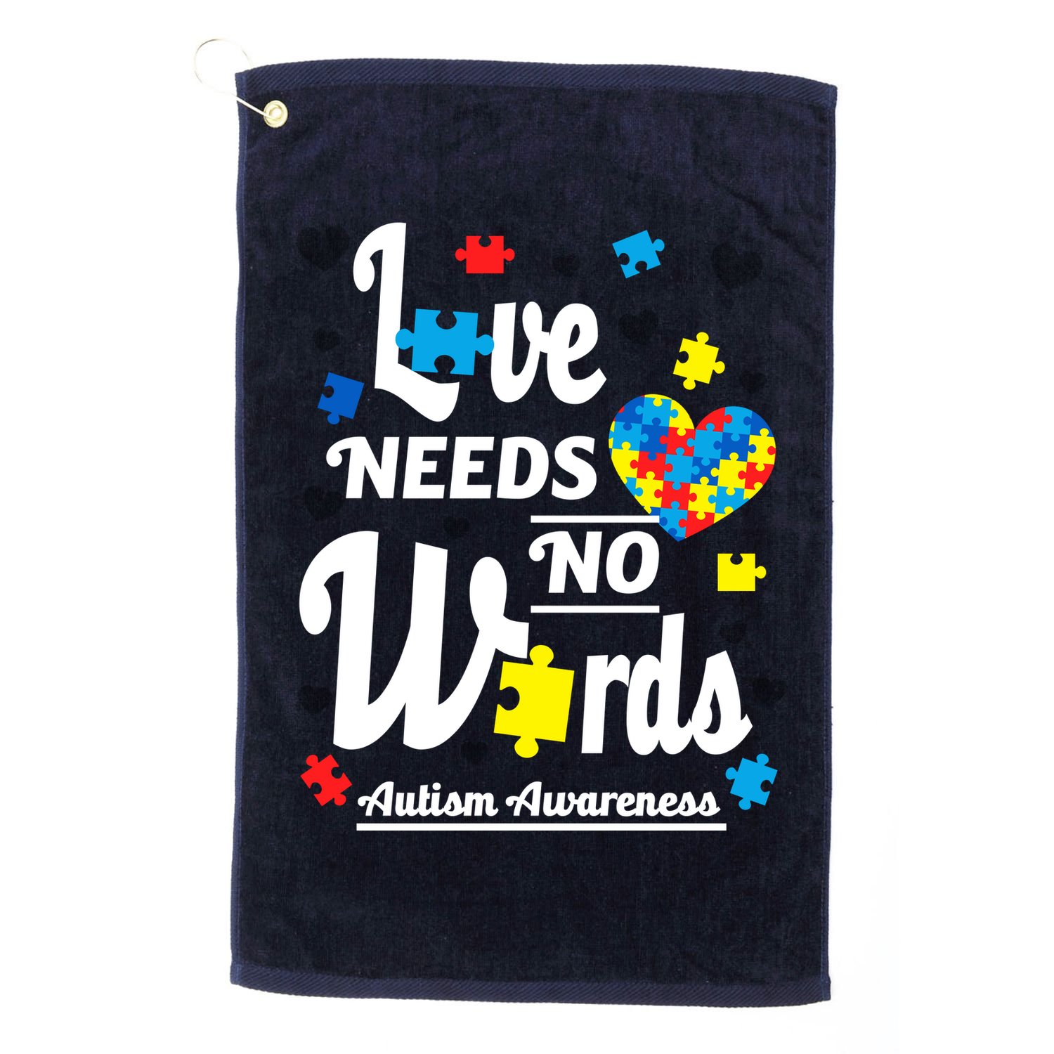 Autism Love Needs No Words Golf Towel