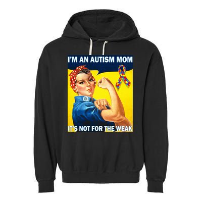 Autism Mom It's Not For The Weak Garment-Dyed Fleece Hoodie