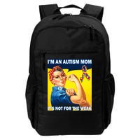 Autism Mom It's Not For The Weak Backpack
