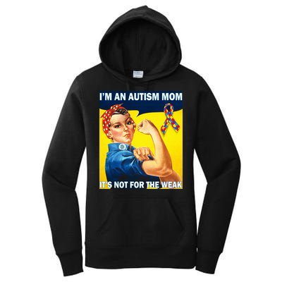Autism Mom It's Not For The Weak Women's Pullover Hoodie