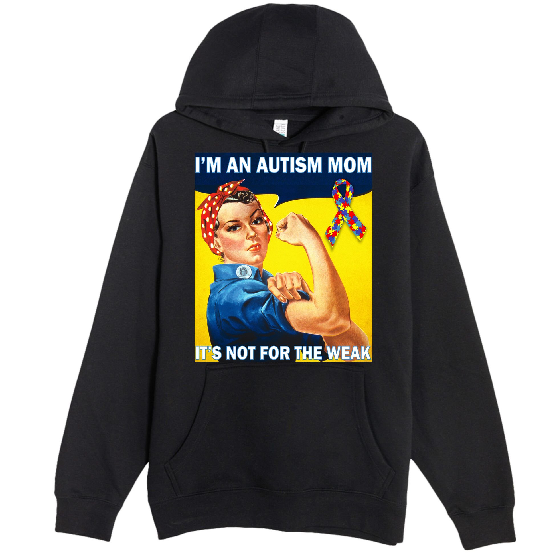 Autism Mom It's Not For The Weak Premium Pullover Hoodie