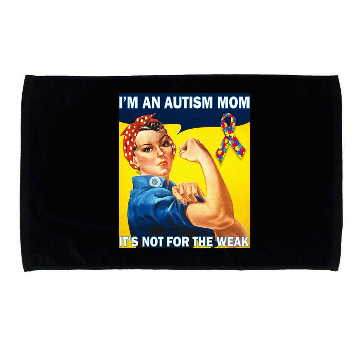 Autism Mom It's Not For The Weak Microfiber Hand Towel